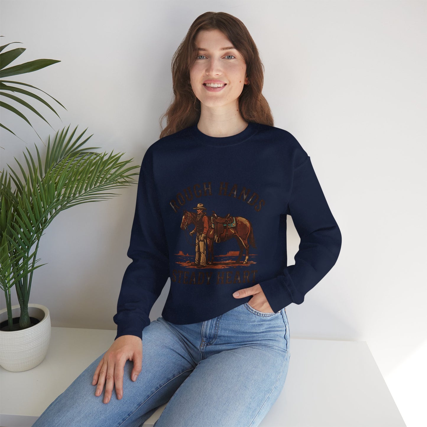 Rough Hands Steady Heart Sweatshirt | Western cowboy, vintage Americana