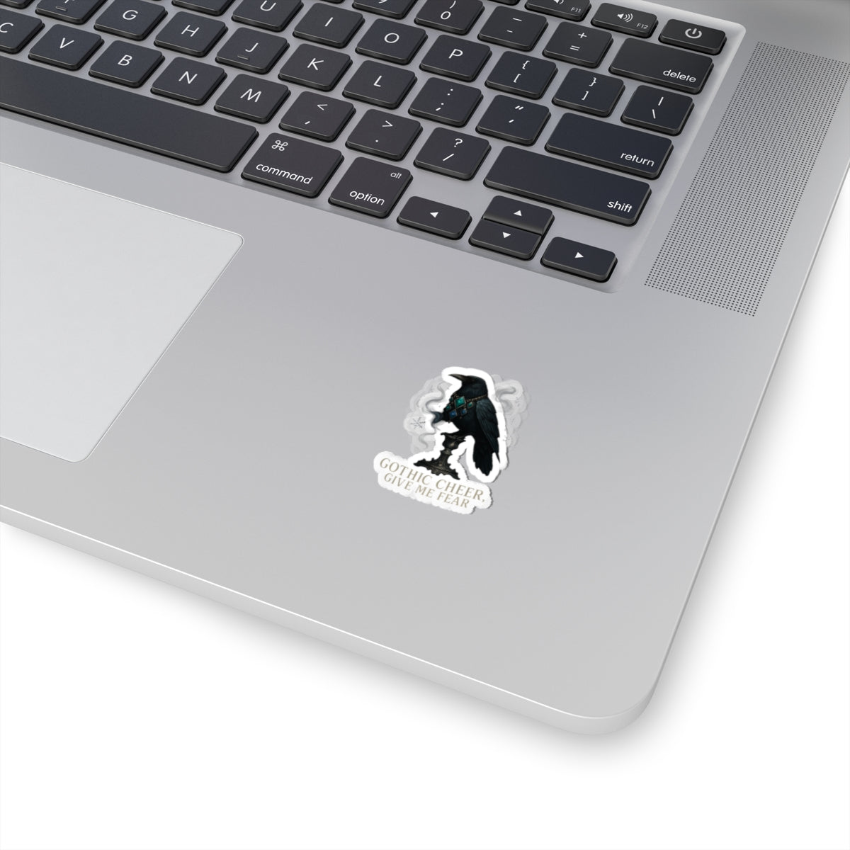 Gothic Raven Sticker — “Gothic Cheer, Give Me Fear” Kiss-Cut Decal