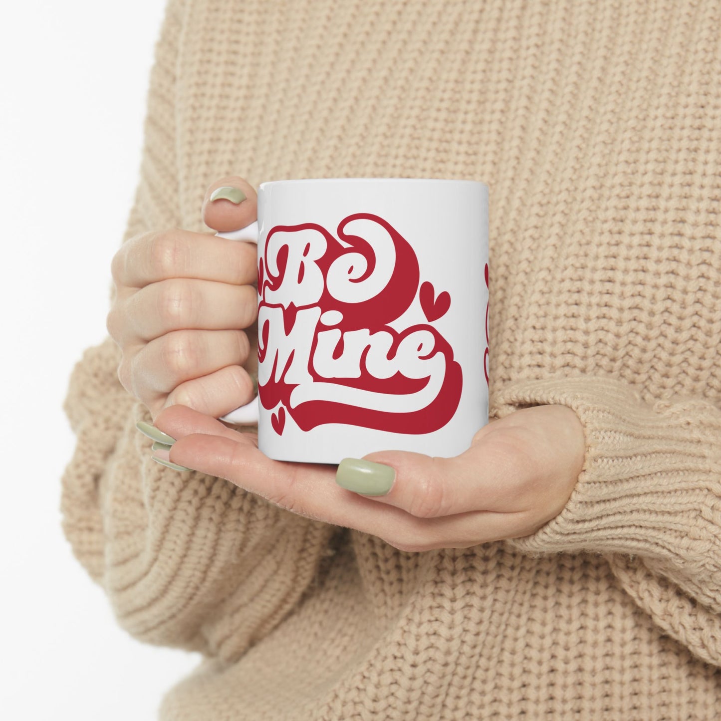 Be Mine Valentine’s Ceramic Mug — Cute 11oz & 15oz Coffee Cup