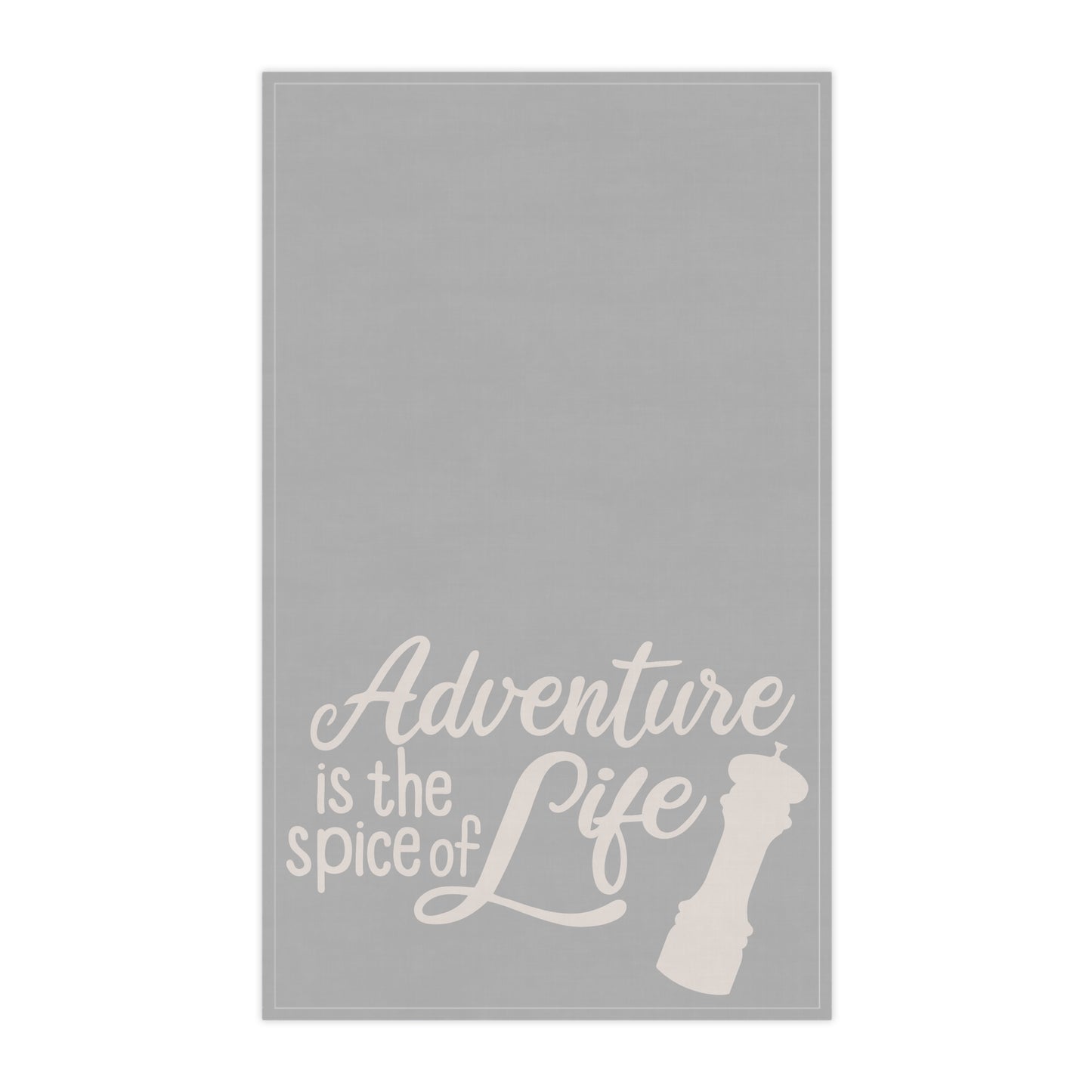 Adventure is the Spice of Life Kitchen Towel - Creme and Gray Kitchen Towel