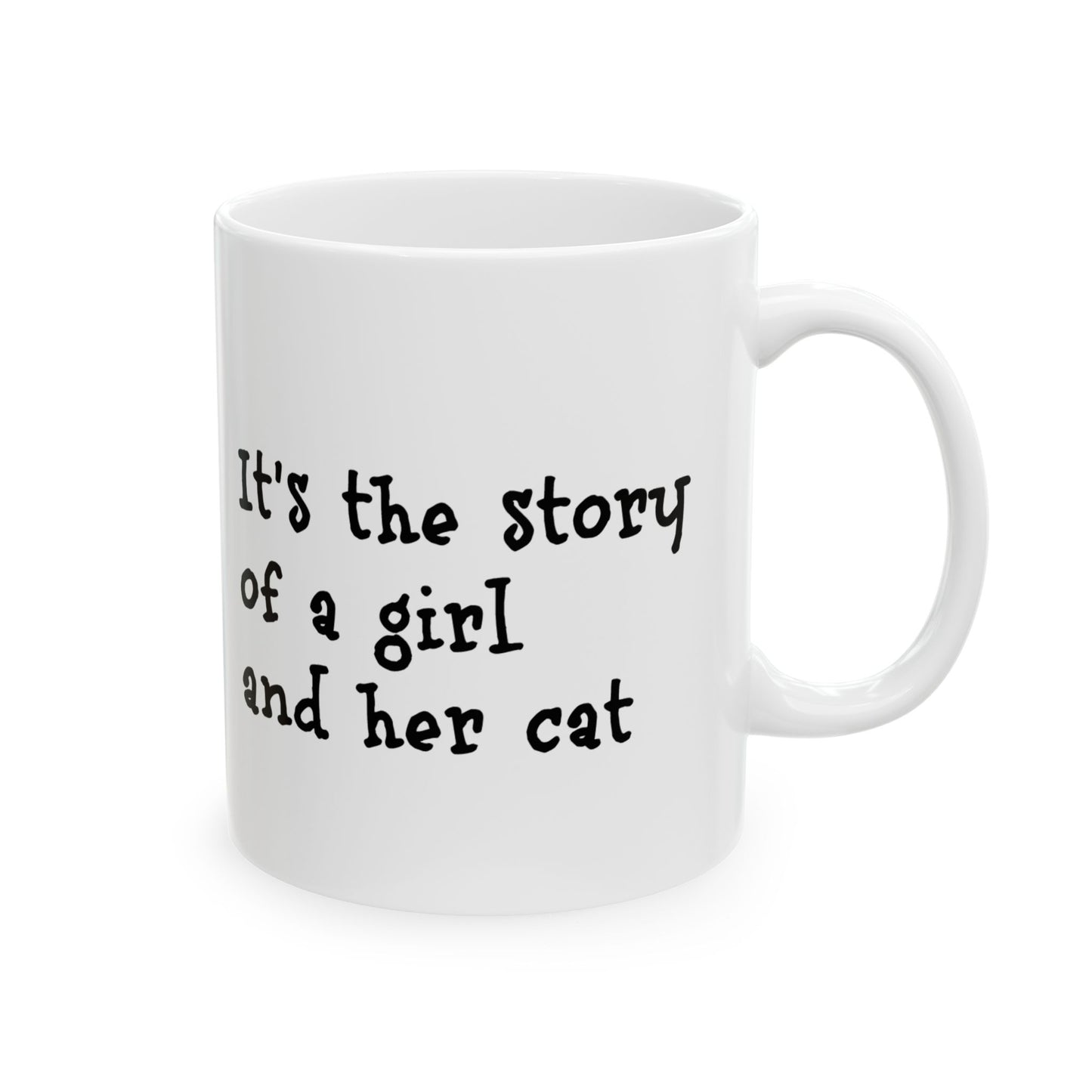 Story of a Girl and Her Cat Ceramic Coffee Mug (11oz, 15oz)