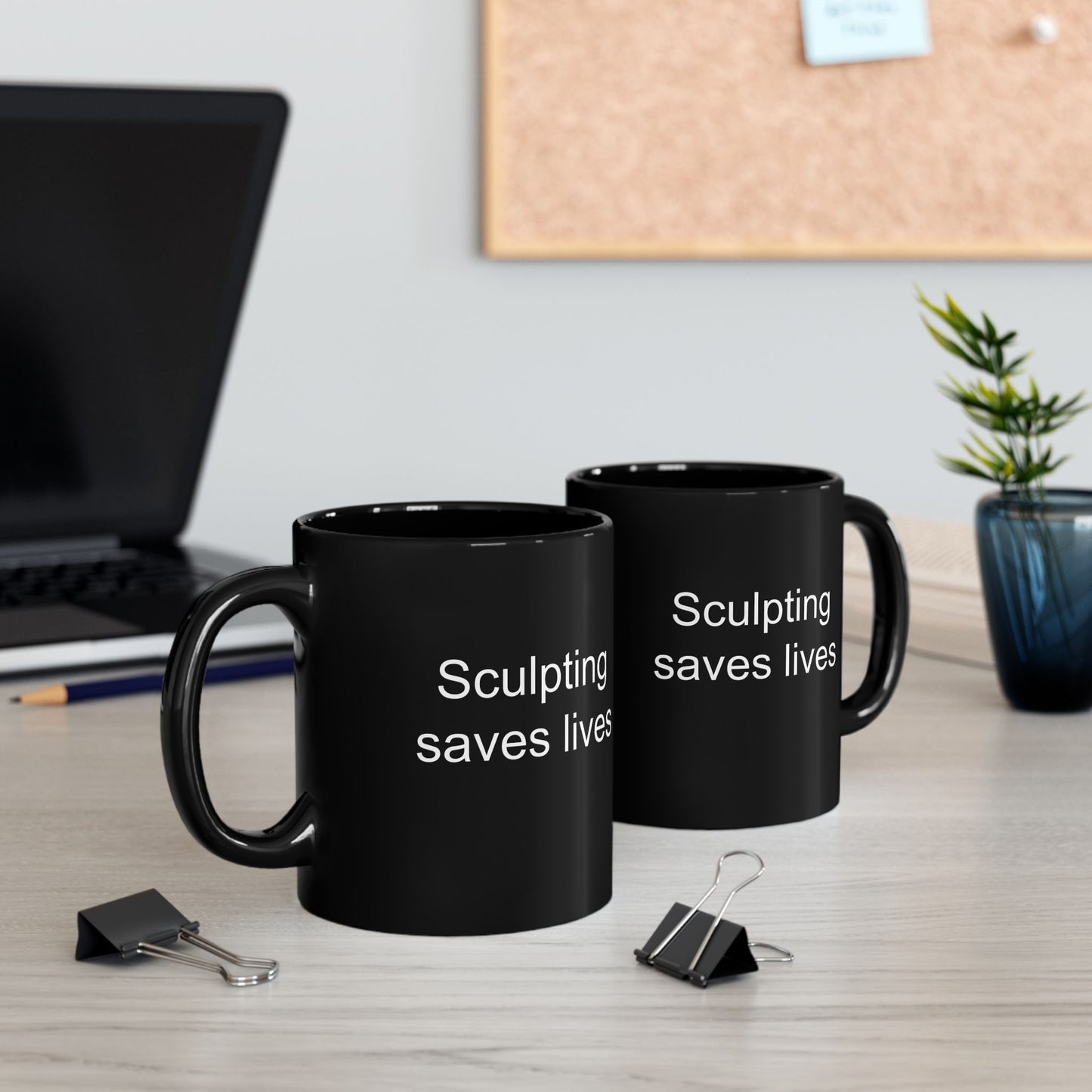 Sculpting Saves Lives Black Coffee Mug (11 oz & 15 oz)