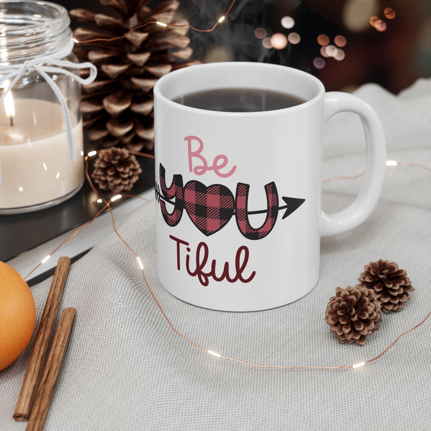 Be You Tiful Valentine’s Ceramic Mug — Cute 11oz & 15oz Coffee Cup