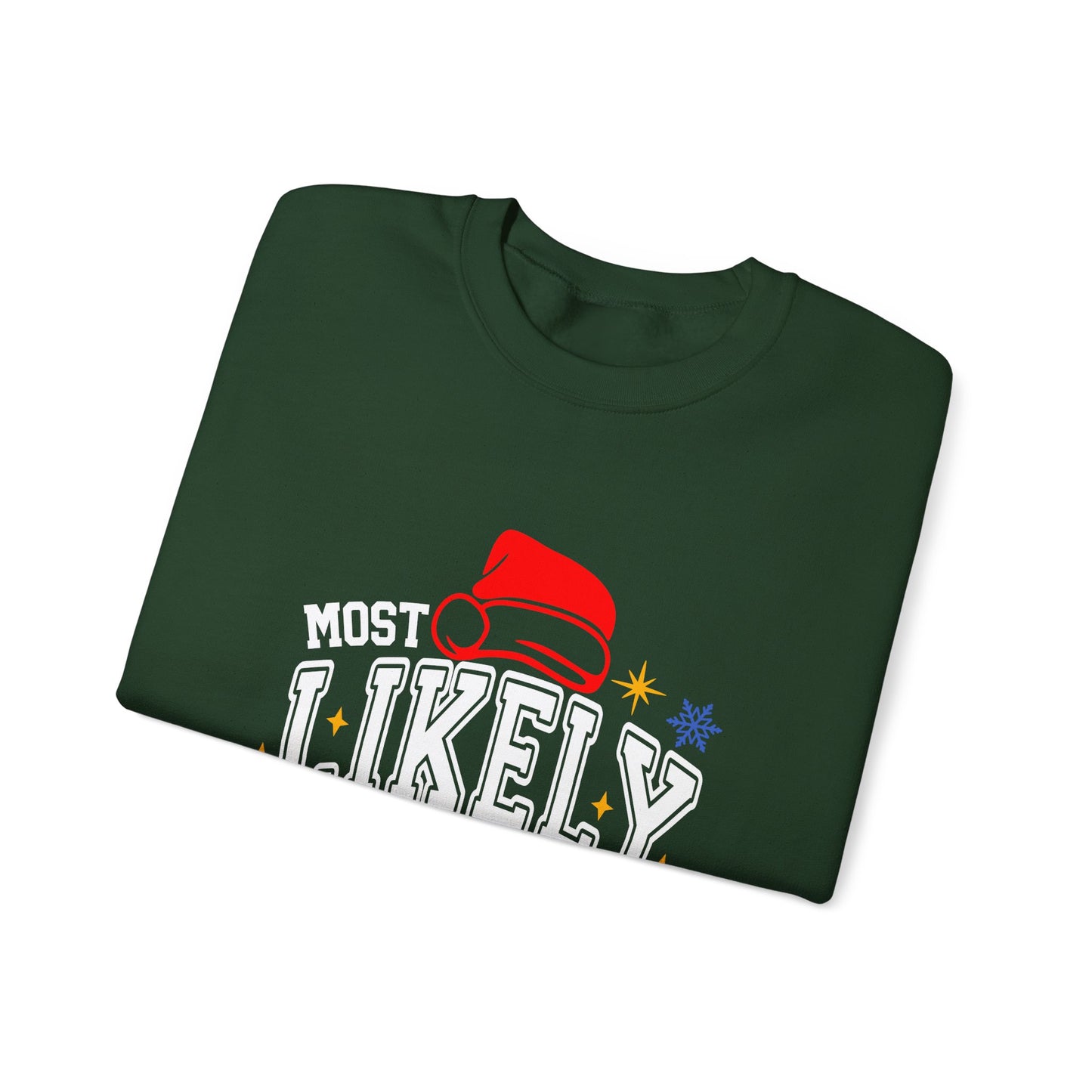 Most Likely To ... Christmas Crewneck Sweatshirt — Funny Holiday Party Sweatshirt