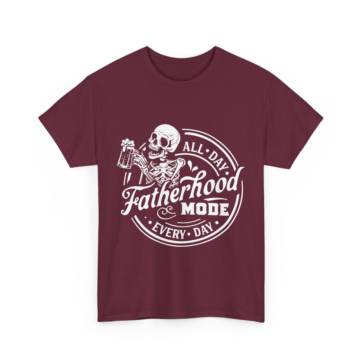 Fatherhood Mode All-Day, Every Day T-Shirt for Dad for Father's Day