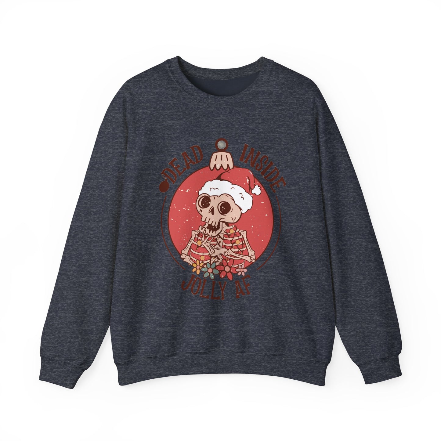 Holiday Skull Sweatshirt — "Dead Inside, Jolly AF" Christmas Crewneck
