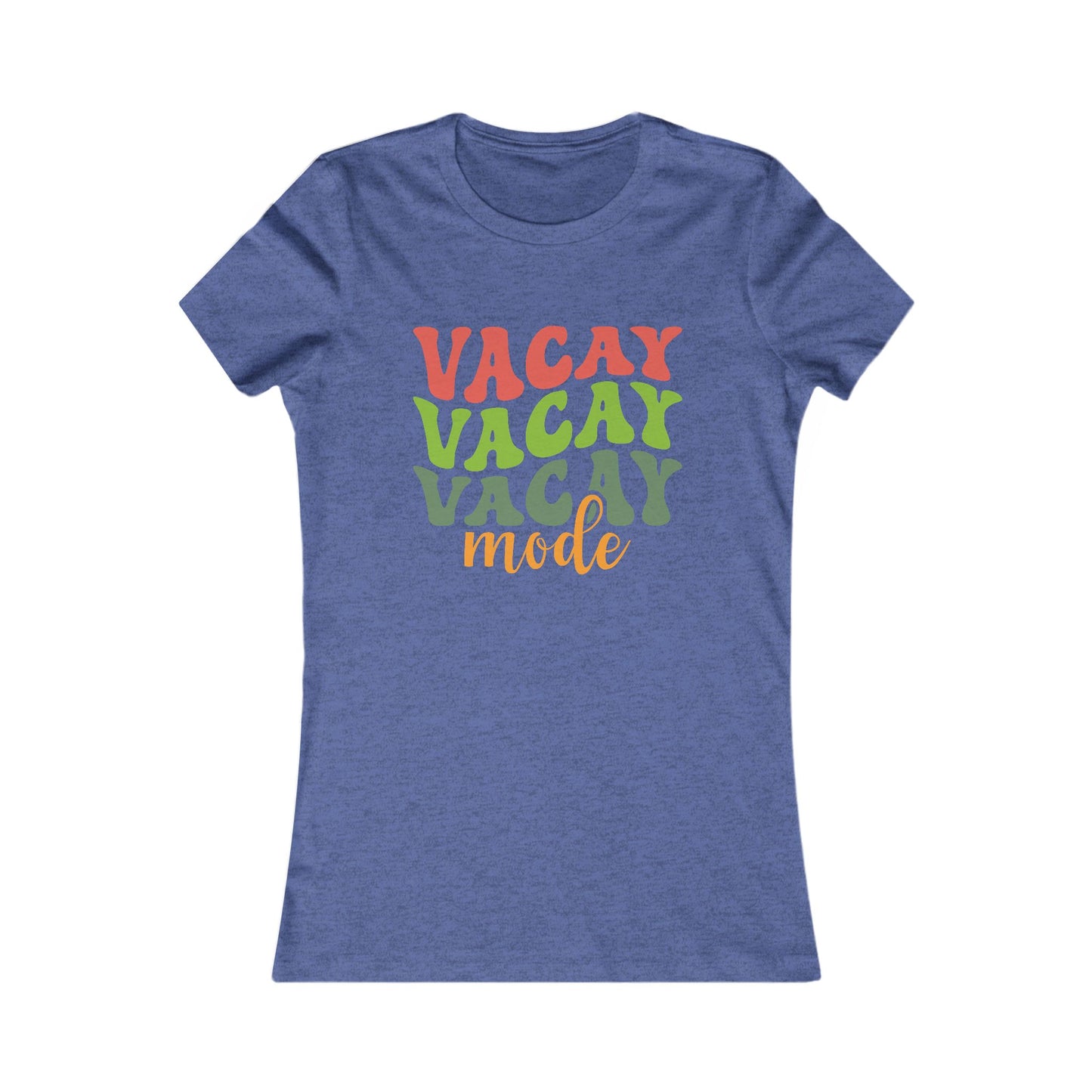 Vacation Mode Tee — Women's 'Vacay Vacay Vacay Mode' Graphic Shirt