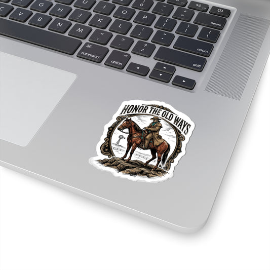 Honor the Old Ways Kiss-Cut Sticker | Western Cowboy, Vintage Americana