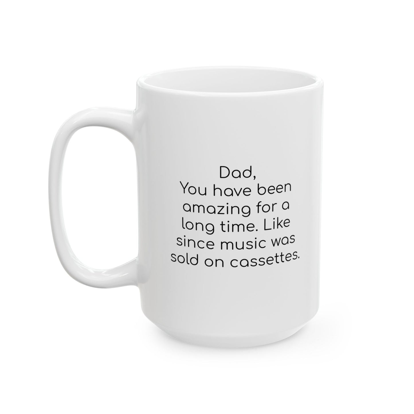 Amazing Dad Mug 11 oz or 15 oz