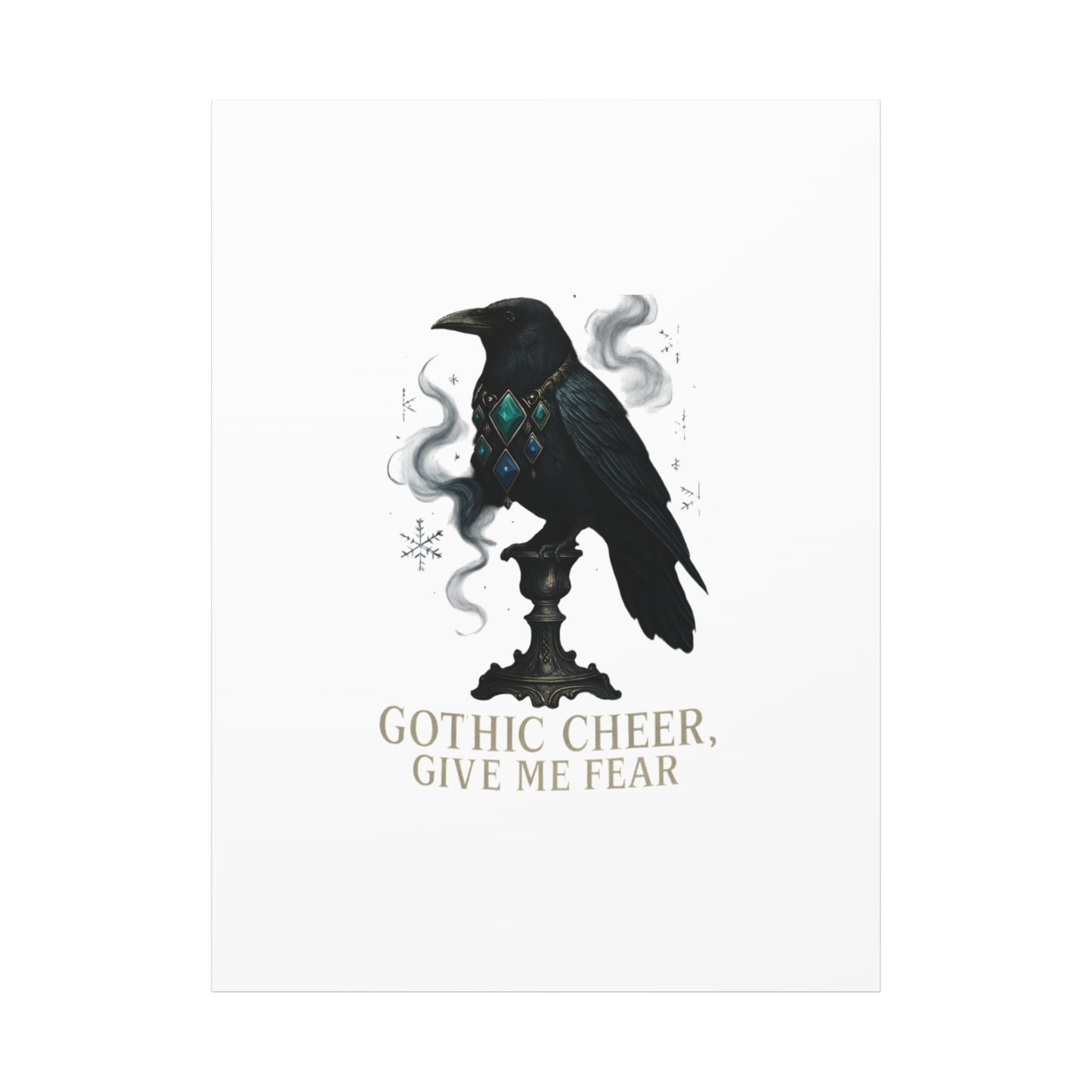 Gothic Raven Canvas Art – “Gothic Cheer, Give Me Fear” Matte Stretched Wall Decor