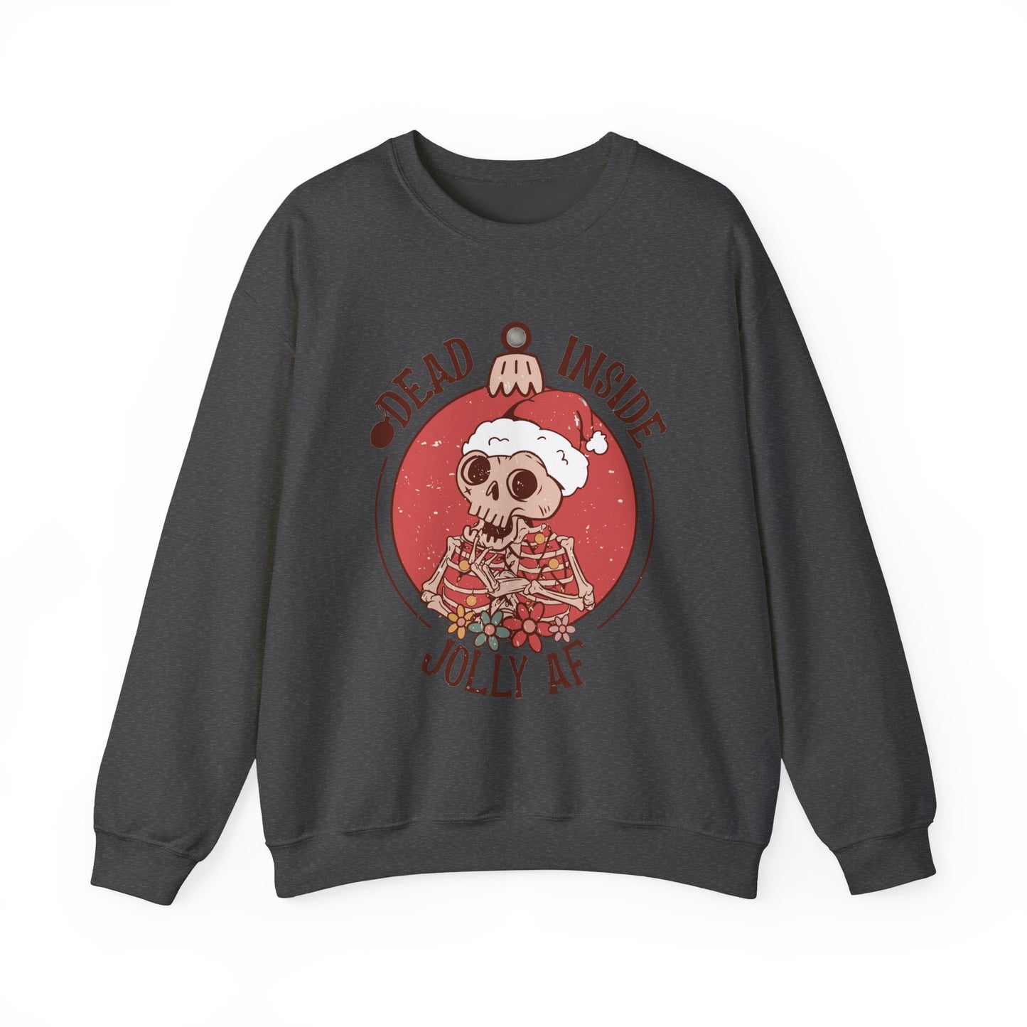 Holiday Skull Sweatshirt — "Dead Inside, Jolly AF" Christmas Crewneck