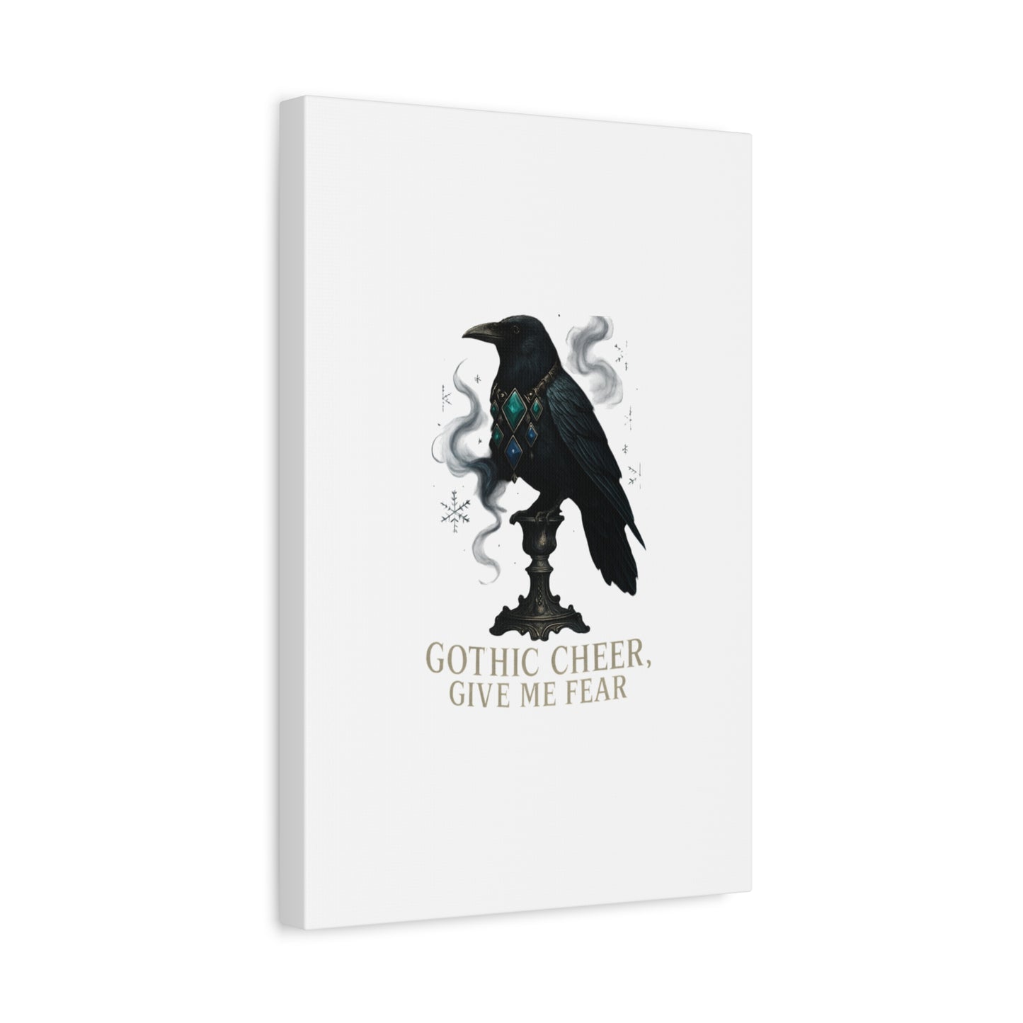Gothic Raven Canvas Art – “Gothic Cheer, Give Me Fear” Matte Stretched Wall Decor