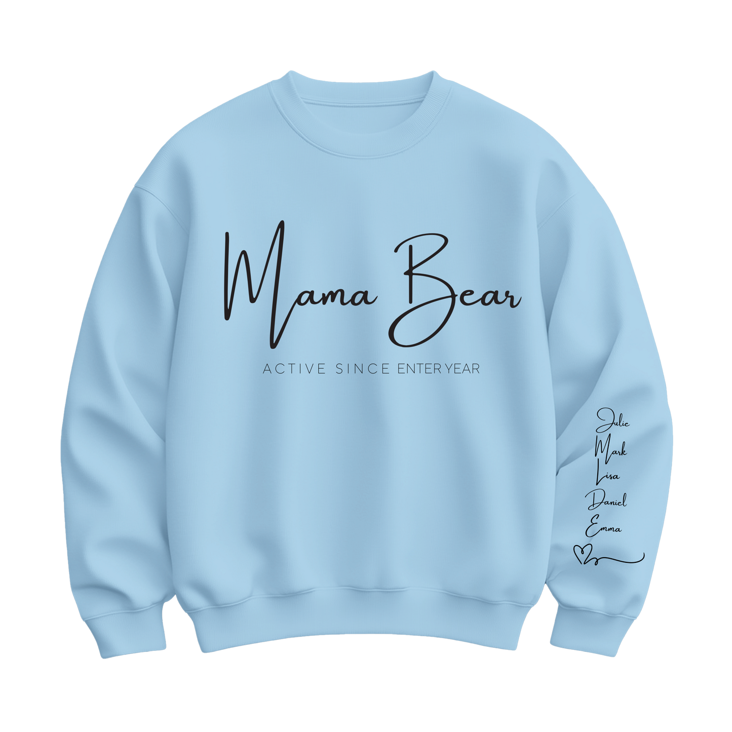 Mama Bear Personalizable Sweatshirt for Mother's Day and Mama Bears