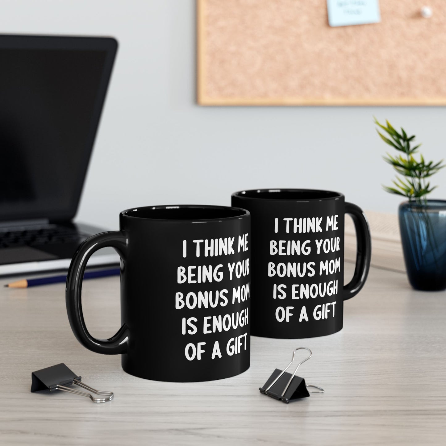 Funny Bonus Mom Black Coffee Mug