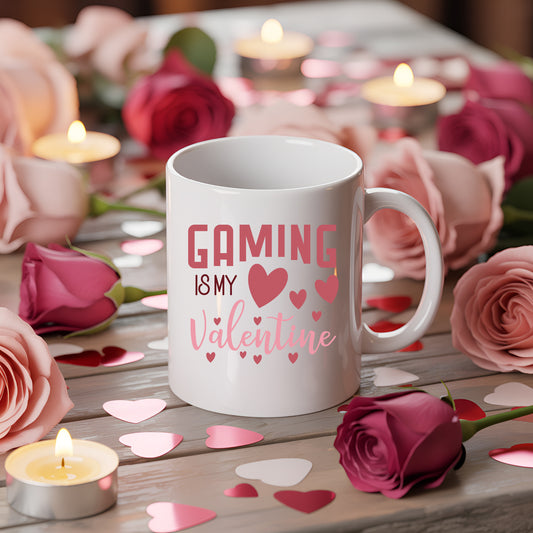 Gaming Is My Valentine Ceramic Mug — 11oz & 15oz Cute Gamer Coffee Cup