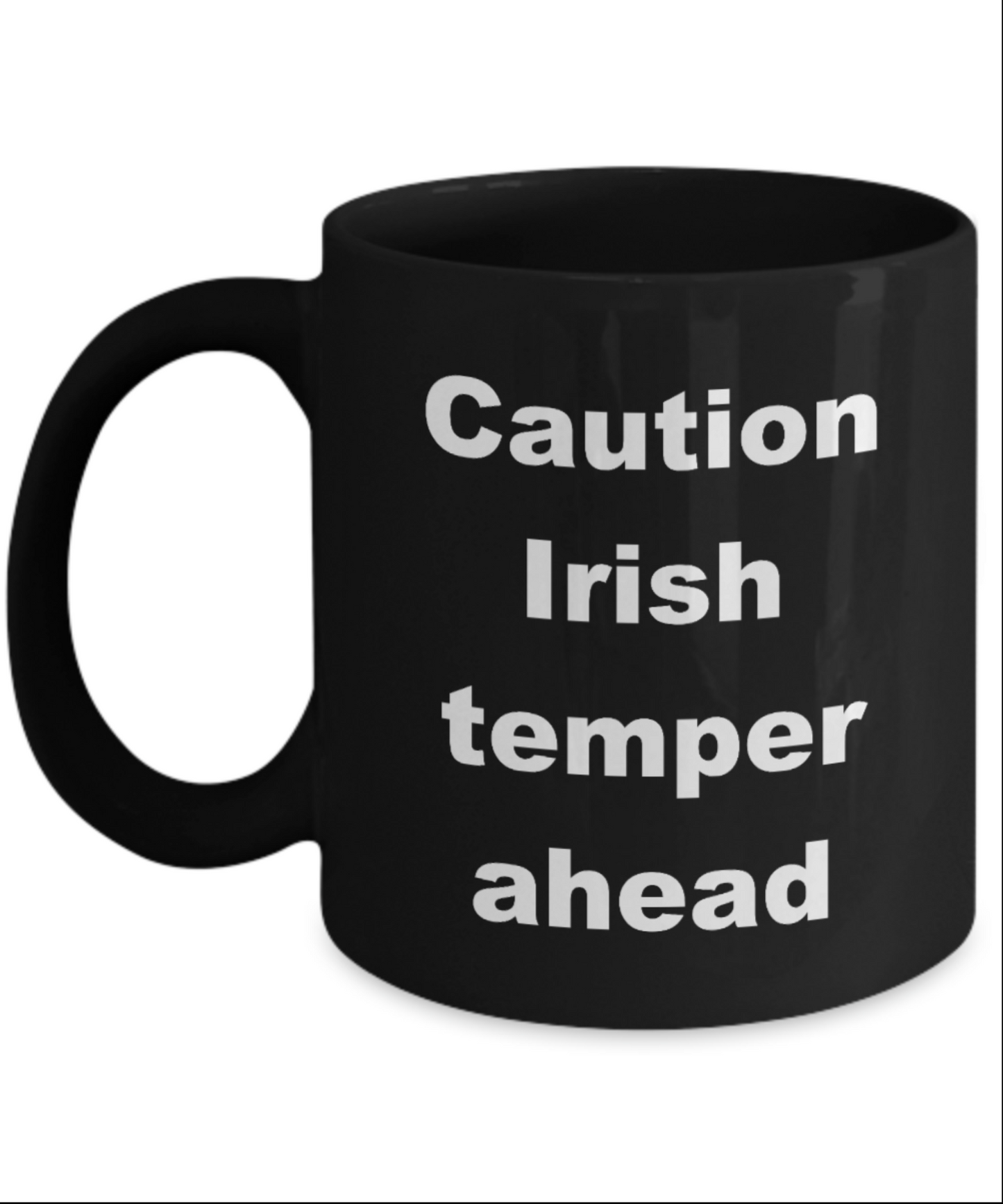Caution Irish Temper Ahead Coffee Mugs