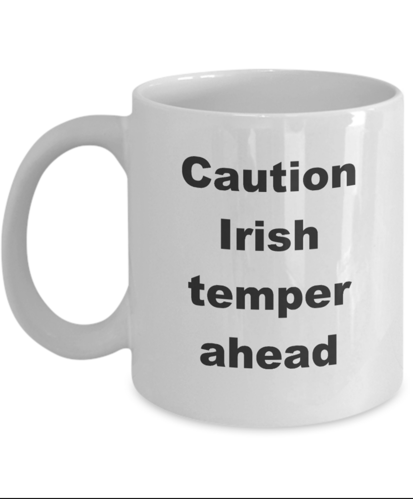Caution Irish Temper Ahead Coffee Mugs