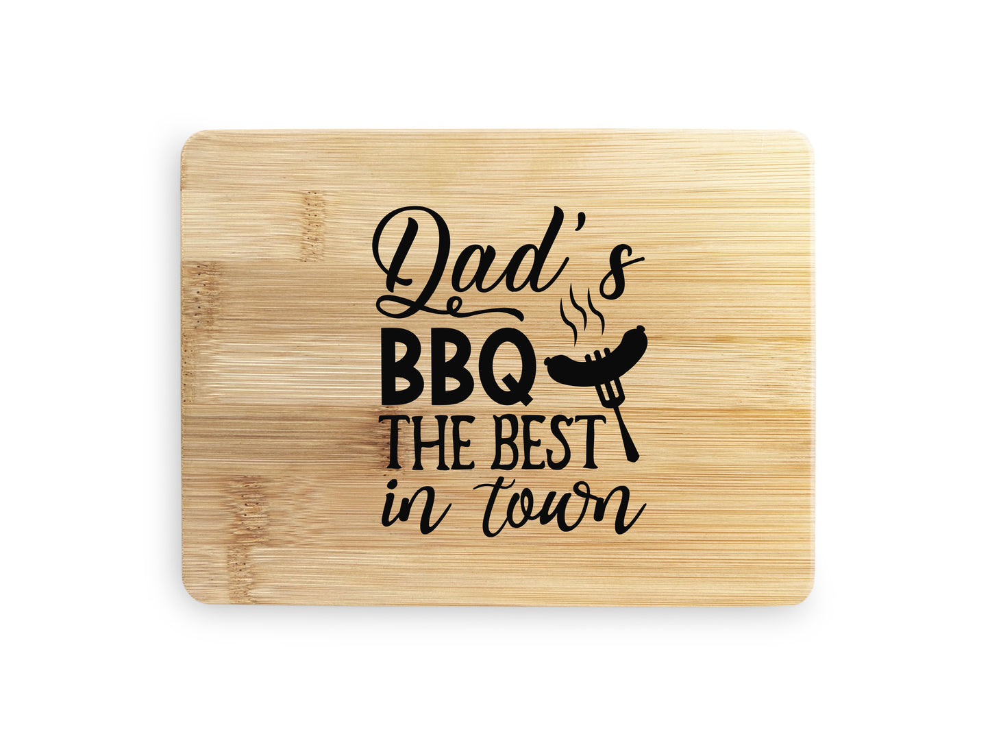 Dad's BBQ Best in Town - Custom Bamboo Cutting Board