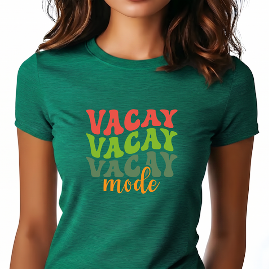 Vacation Mode Tee — Women's 'Vacay Vacay Vacay Mode' Graphic Shirt