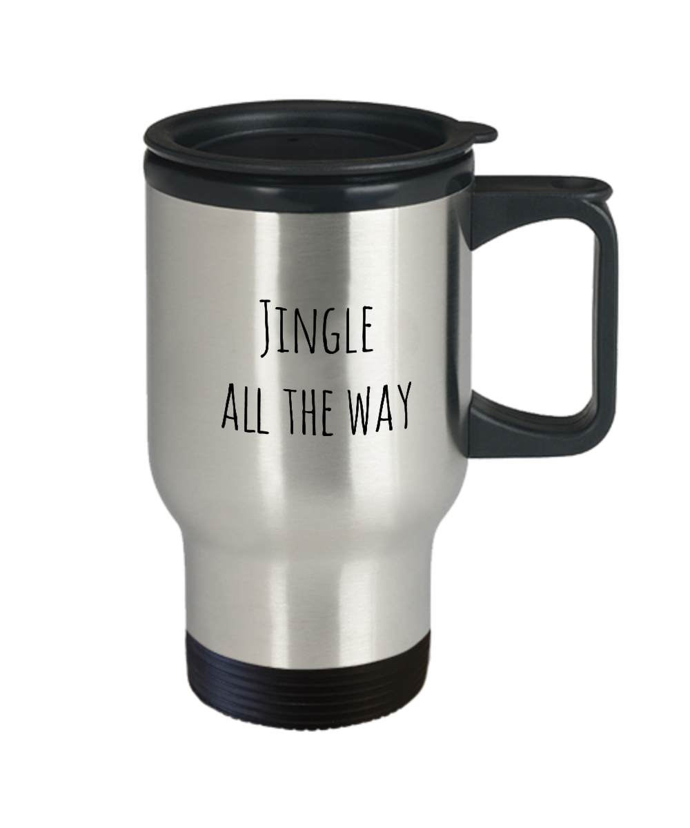 Jingle All the Way Travel Mug