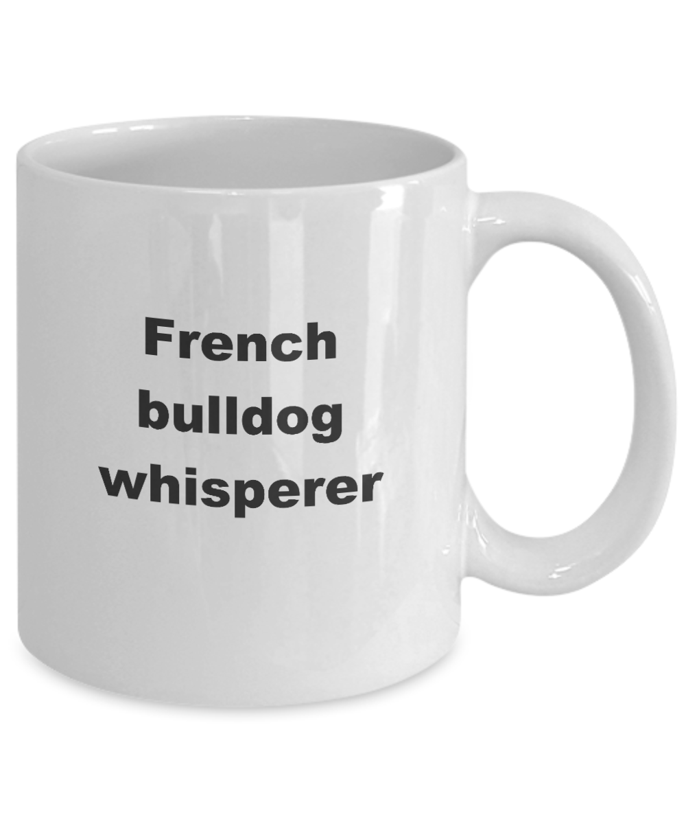 French Bulldog Whisperer Mug