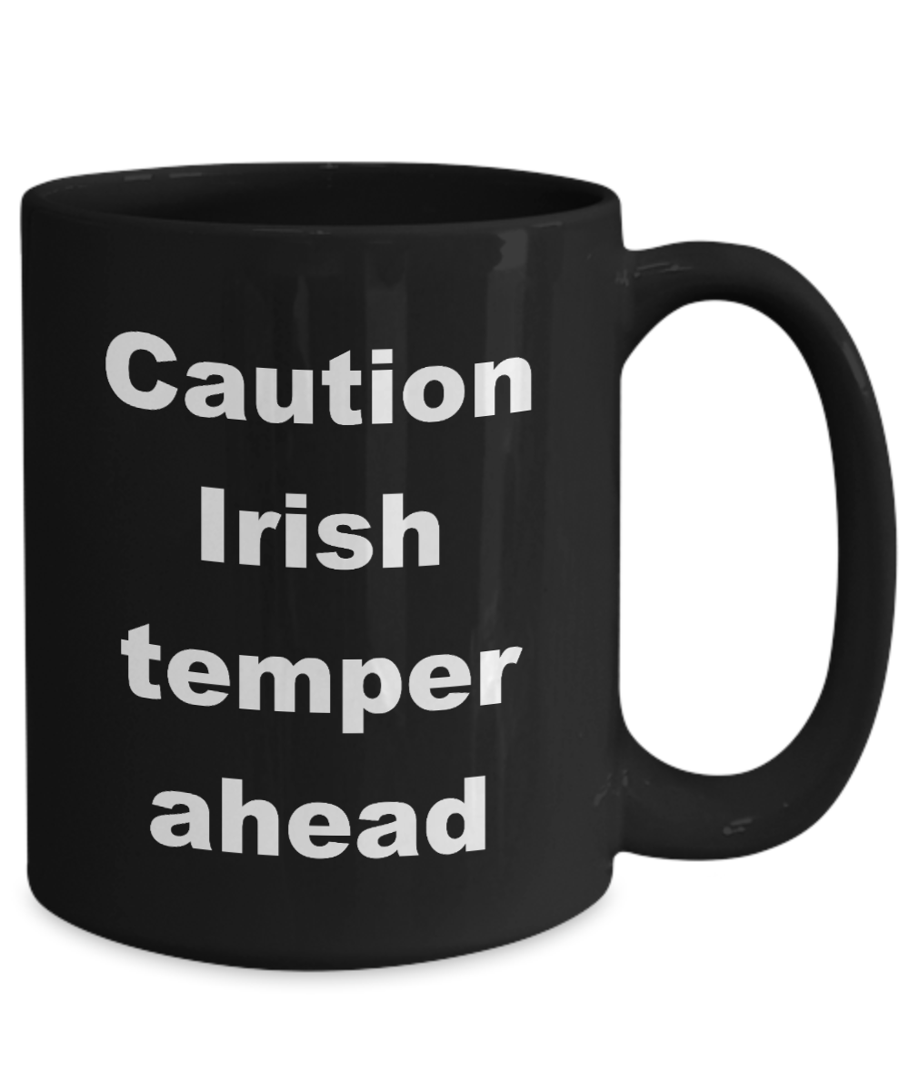 Irish Temper Ahead Black 15 ounce