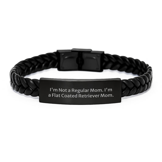 Flat Coated Retriever Dog Moms Gifts from Family for Graduation Unique Interlaced Leather Bracelet with Funny Quote I'm Not A Regular Mom I'm A Flat Coated Retriever Mom - Image 1