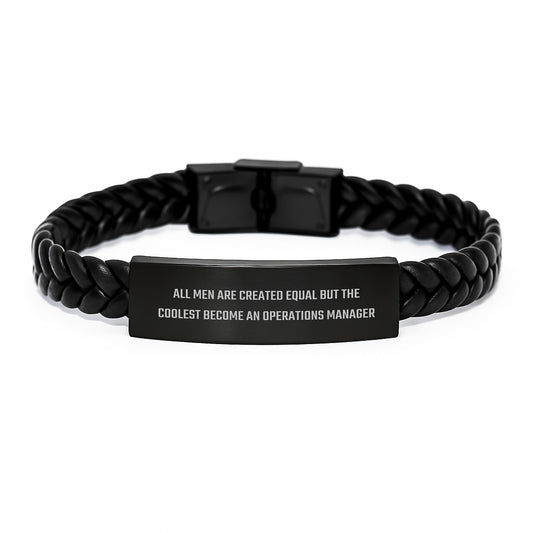 Inspirational Operations Manager Gifts for Men, Funny Quote Interlaced Leather Bracelet - Graduation Unique Gifts from Family, 'All Men Are Created Equal But The Coolest Become An Operations Manager' - Image 1