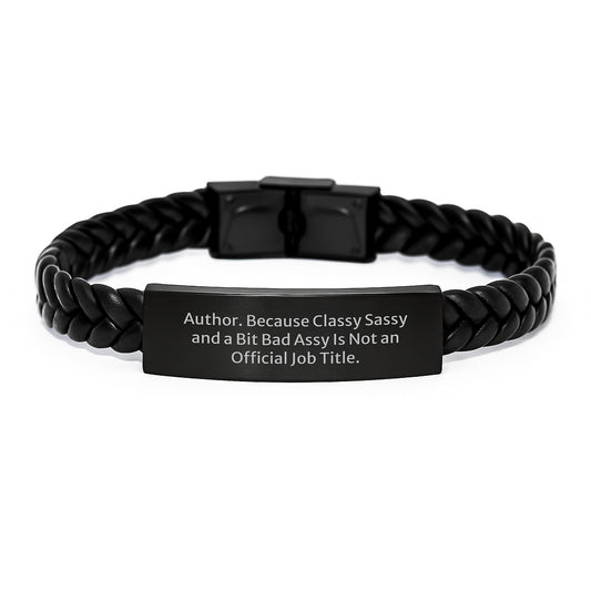 Author Interlaced Leather Bracelet, Funny Quote, Classy Sassy and a Bit Fearlessy Is Not an Official Job Title, Gifts from Mom to Author, Graduation Unique Gifts for Author - Image 1