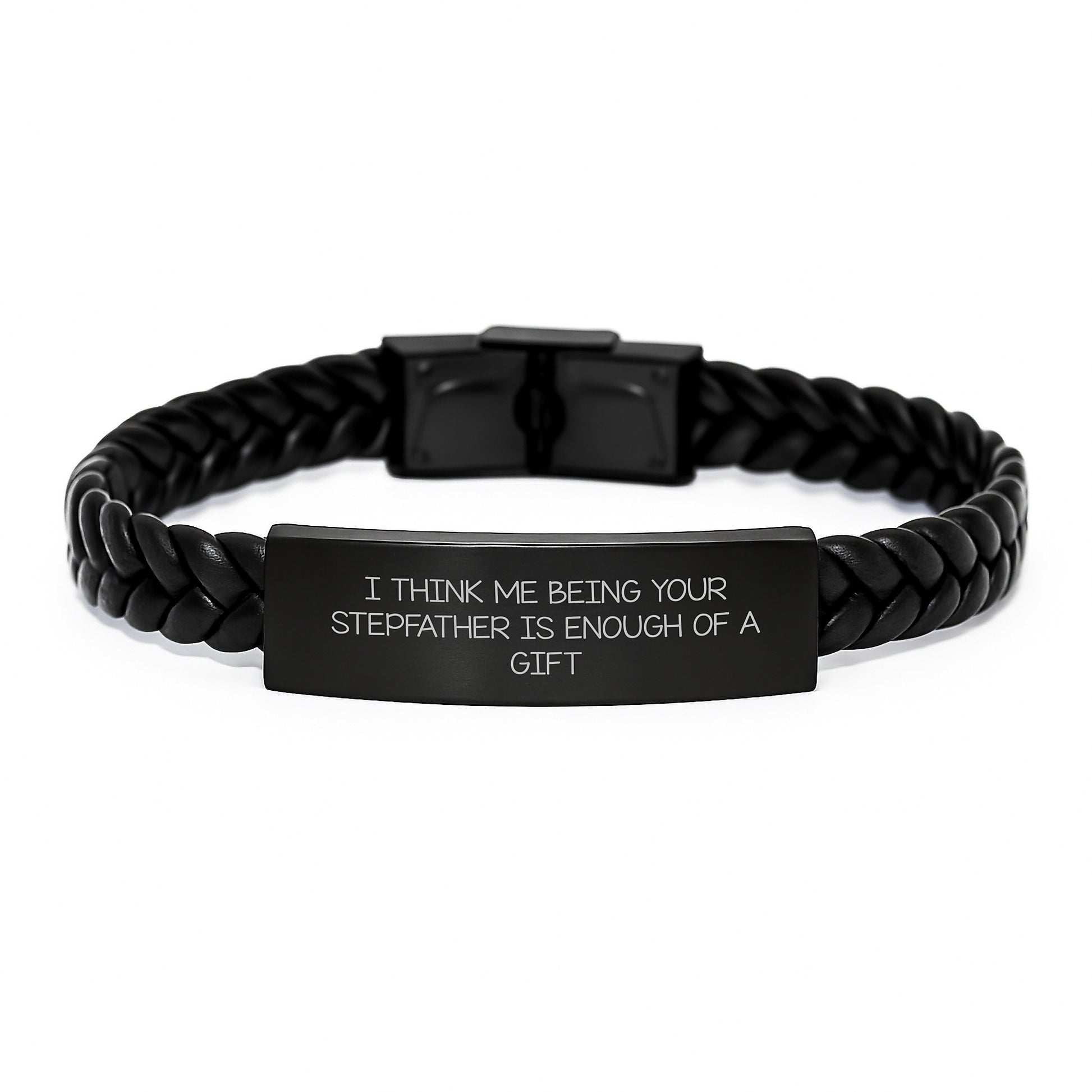Funny Stepfather Gifts for Him - Interlaced Leather Bracelet, Gifts from Men to Stepfather, Inspirational Quote 'I Think Me Being Your Stepfather Is Enough Of A Gift' for Graduation Unique Gifts - Image 1