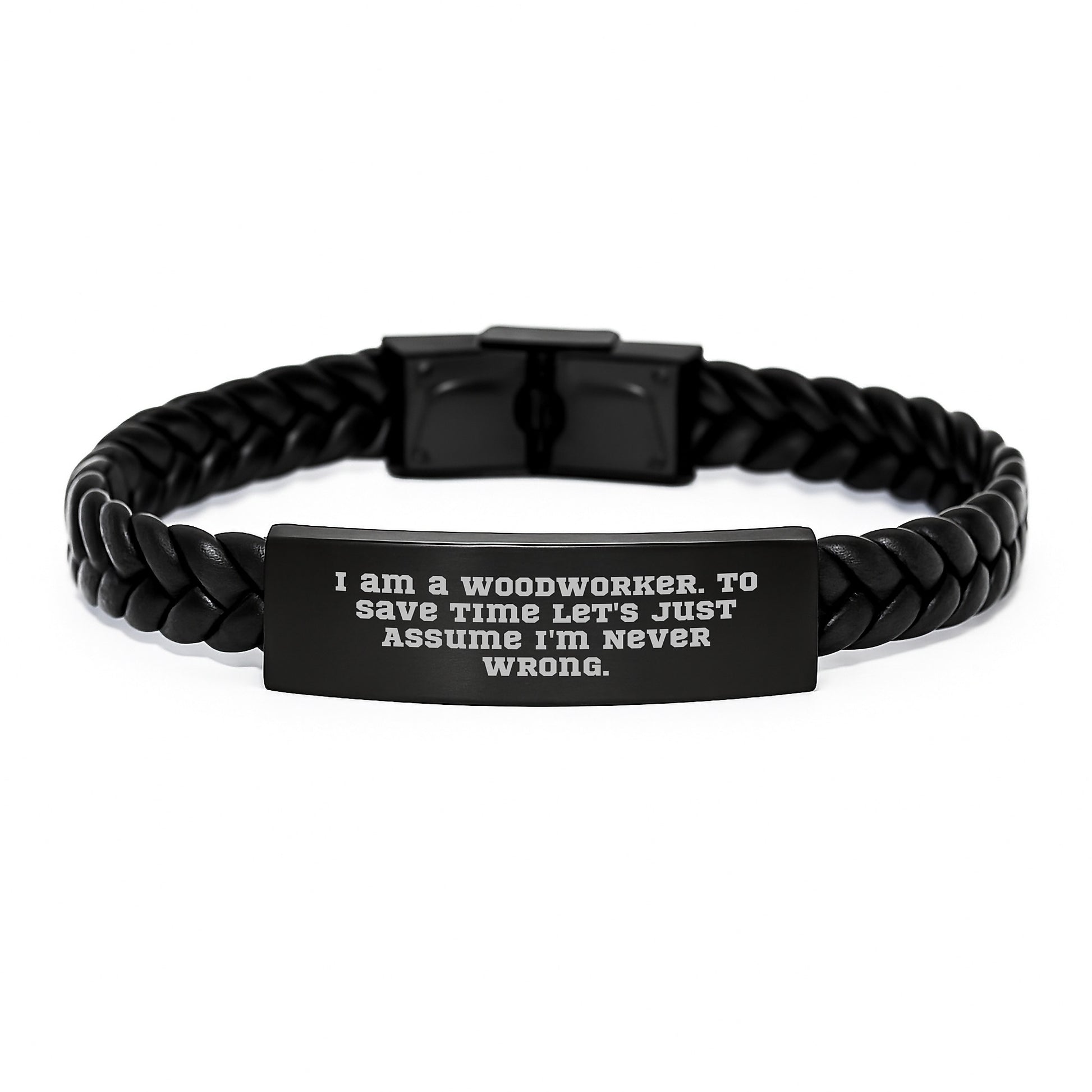 Woodworker's Humor Interlaced Leather Bracelet, Gifts from Men to Woodworker, Unique Graduation Gifts for Him - Image 1