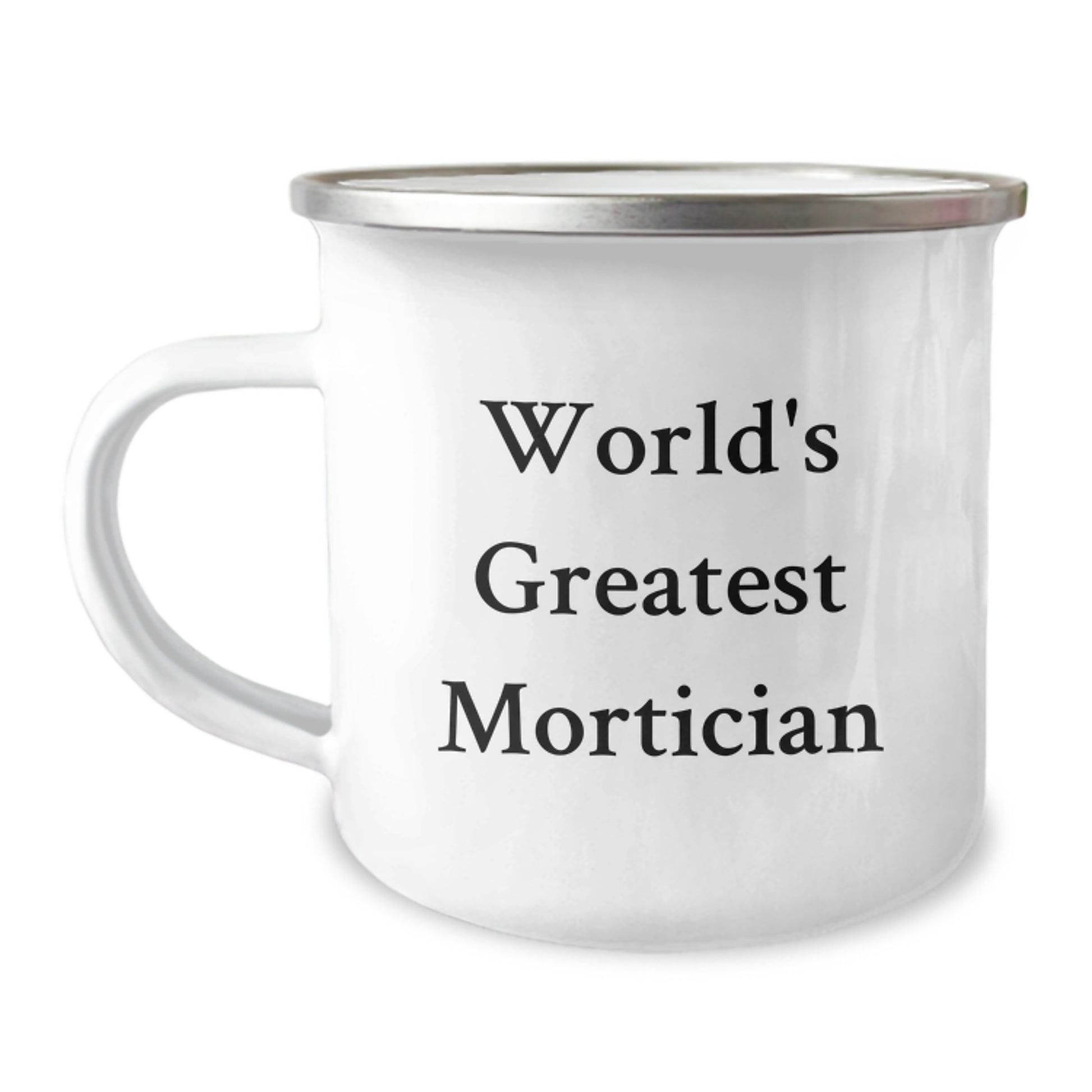 Funny Mortician Gifts from Friends for Men, Unique Christmas Unique Gifts, World's Greatest Mortician Camping Mug - Image 1