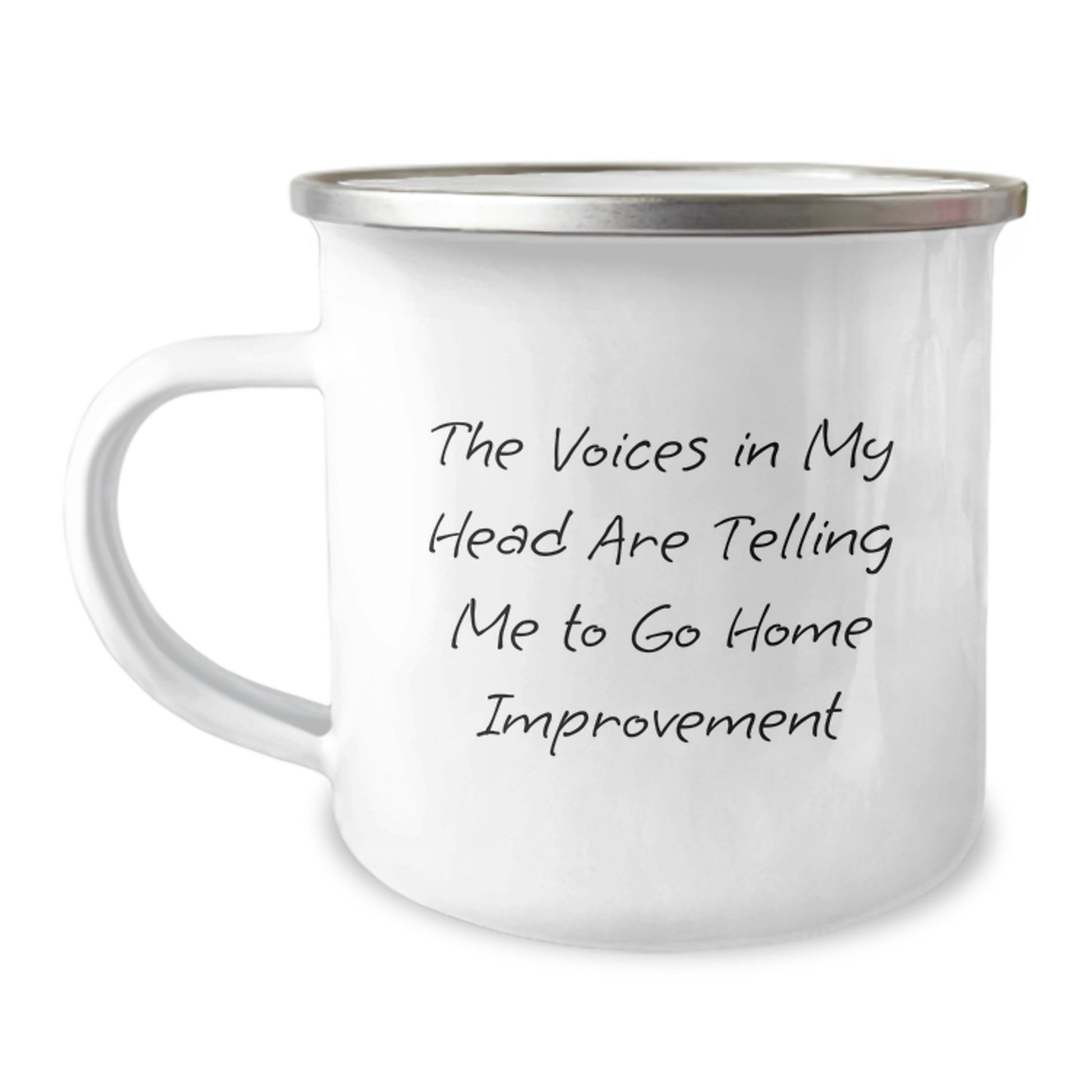 Funny Home Improvement Gifts from Family for Graduation - Camping Mug with 'The Voices In My Head Are Telling Me To Go Home Improvement' - Image 1