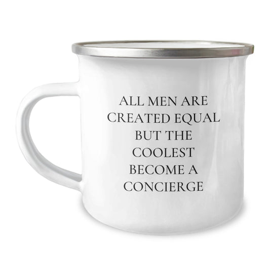 Gifts for the Ultimate Concierge, Funny 'All Men Are Created Equal But The Coolest Become A Concierge' Camping Mug, Perfect Graduation Gifts for Men - Image 1