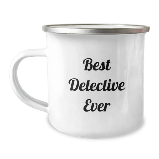 Funny Detective Gifts for Graduation - Best Detective Ever Quote, 12 oz Camping Mug for Men, Women, Friends, Coworkers, Family - Image 1