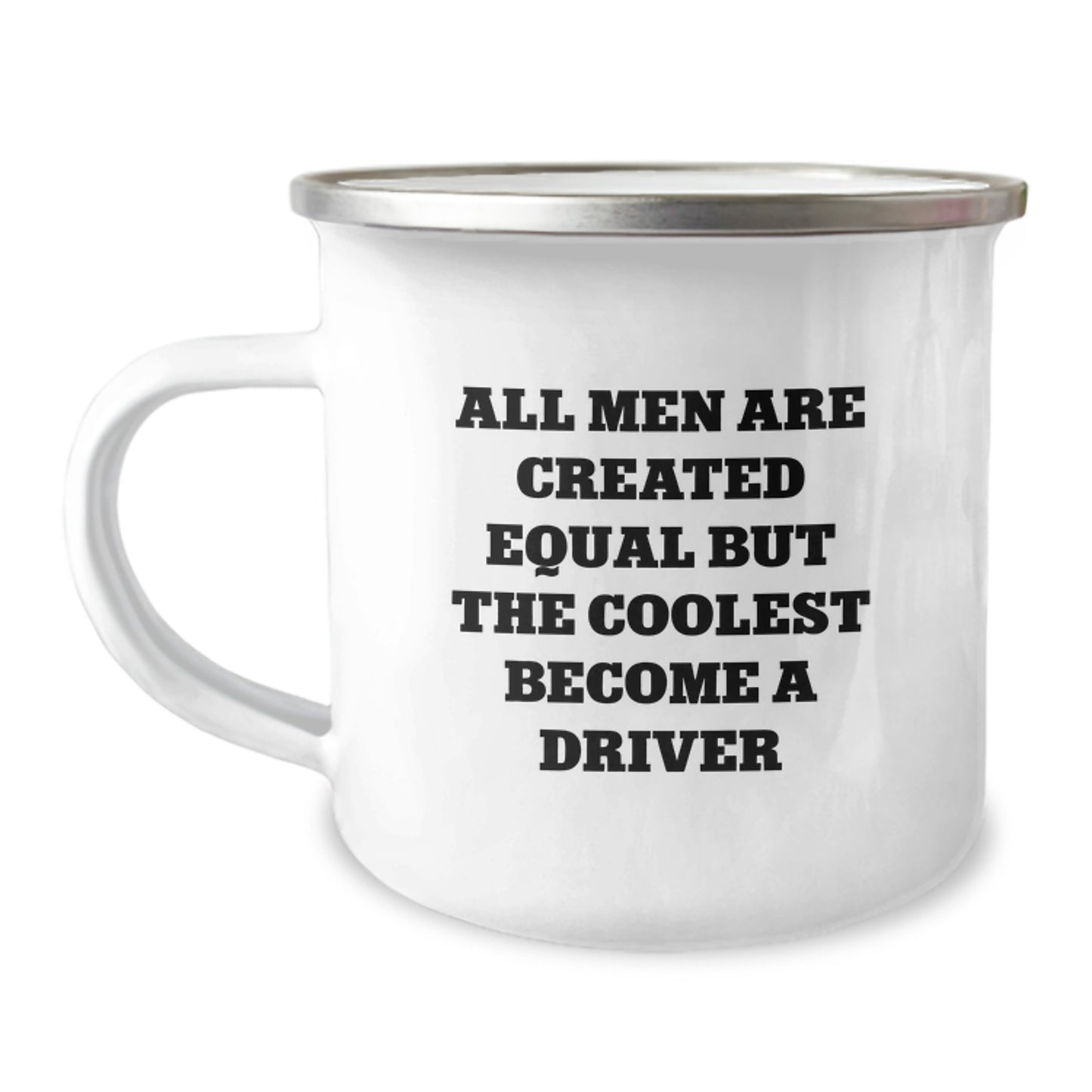 Driver Keepsake Camping Mug for Him Birthday Gift – All Men Equal - Image 1