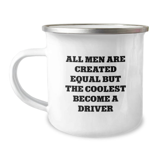 Driver Keepsake Camping Mug for Him Birthday Gift – All Men Equal - Image 1