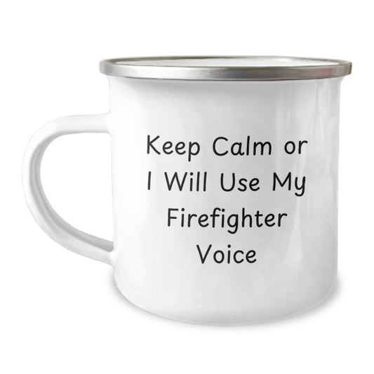 Funny Firefighter Gifts for Men, Funny Camping Mugs with Funny Quote - 'Keep Calm Or I Will Use My Firefighter Voice', Unique Christmas Unique Gifts from Friends - Image 1