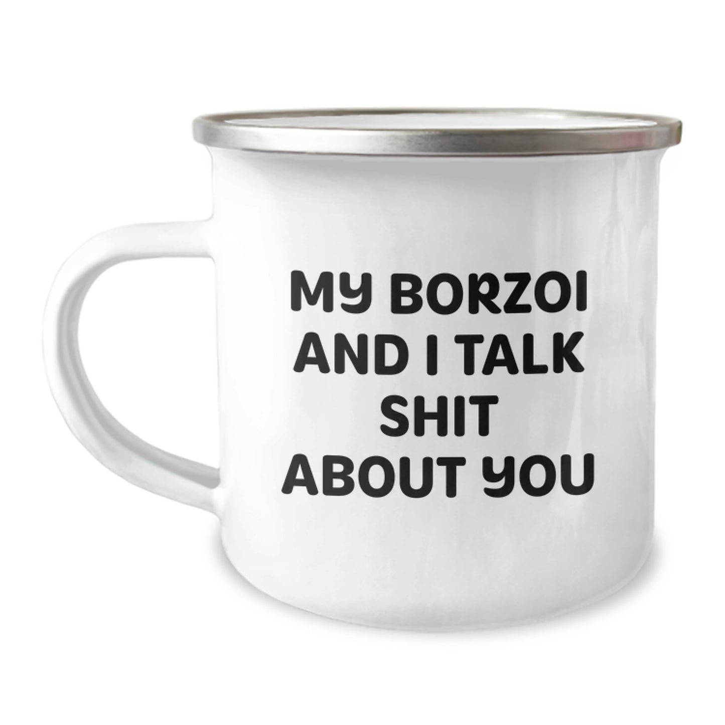 Funny Borzoi Dog Gifts for Men, Women, Friends, Coworkers from Family - My Borzoi And I Talk Shit About You - Borzoi Dog Camping Mug for Graduation, Unique - Image 1