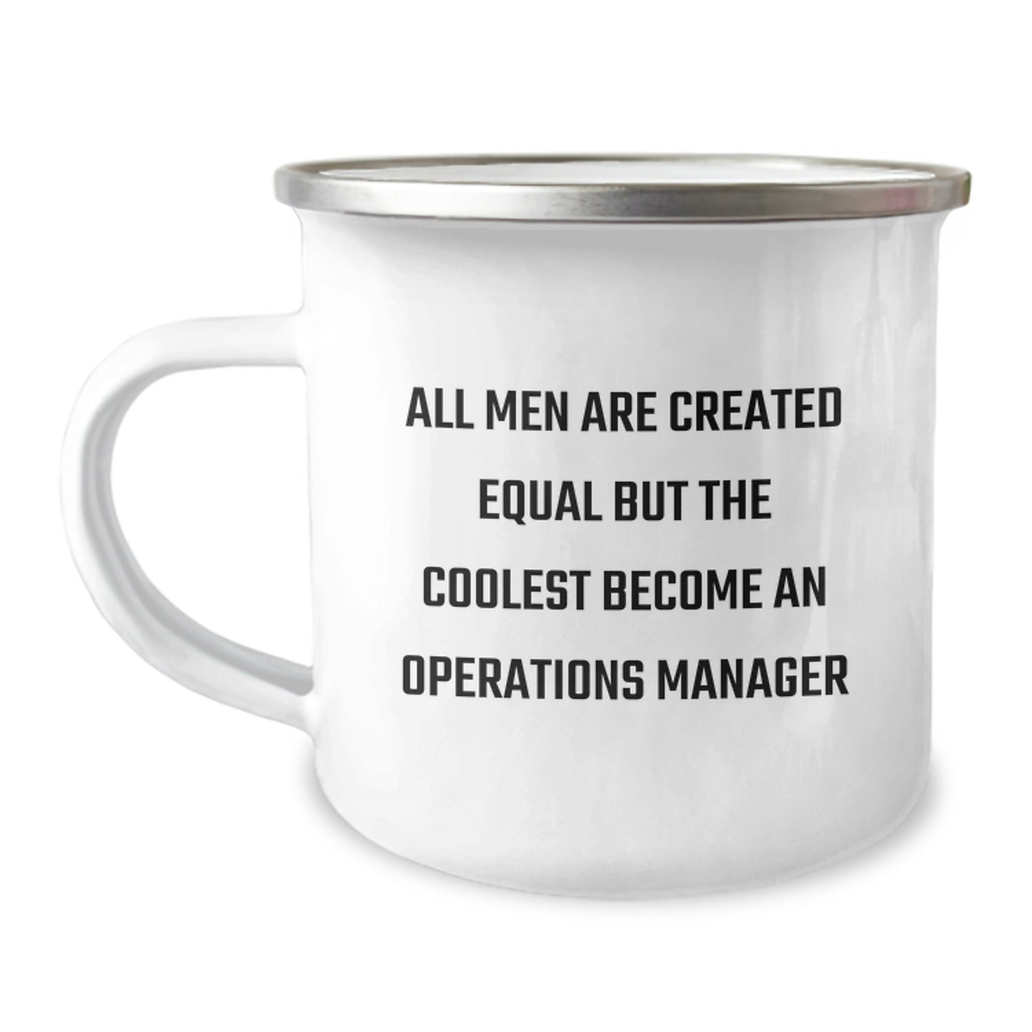 Funny Operations Manager Gifts, Cute Camping Mug for Graduation, 'All Men Are Created Equal But The Coolest Become An Operations Manager' Quote - Image 1
