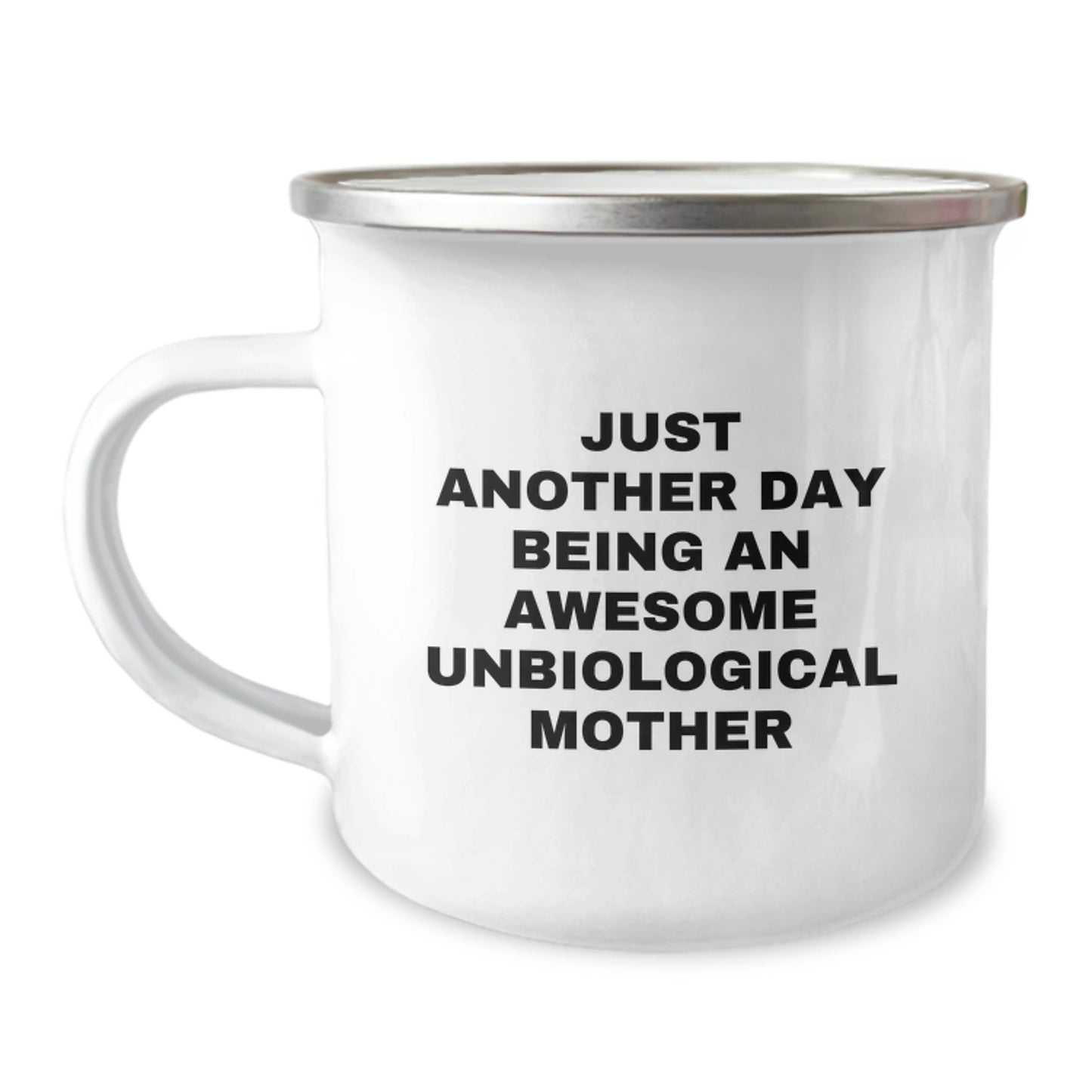 Unbiological Mother Gifts, Funny Camping Mug, Just Another Day Being An Awesome Unbiological Mother, Mother's Day Unique Gifts from Family - Image 1