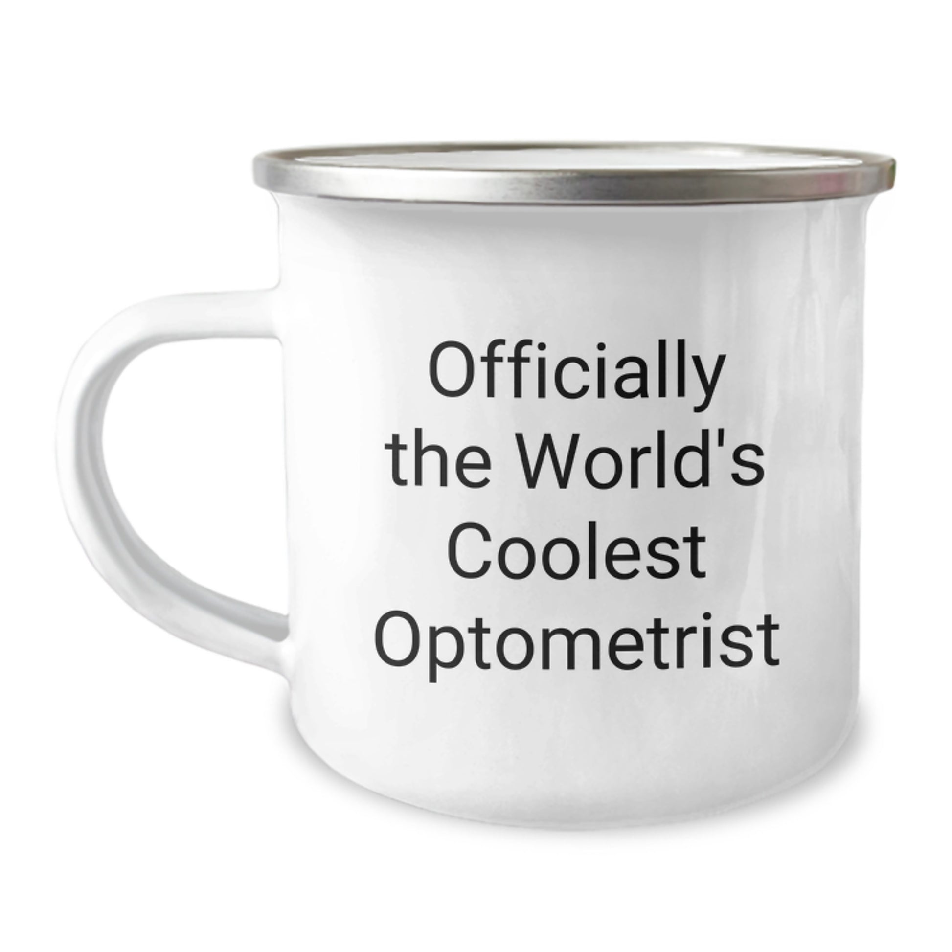 Funny Gifts from Friends for Optometrist World's Coolest Graduation Unique Camping Mug with Officially The World's Coolest Optometrist Quote - Image 1