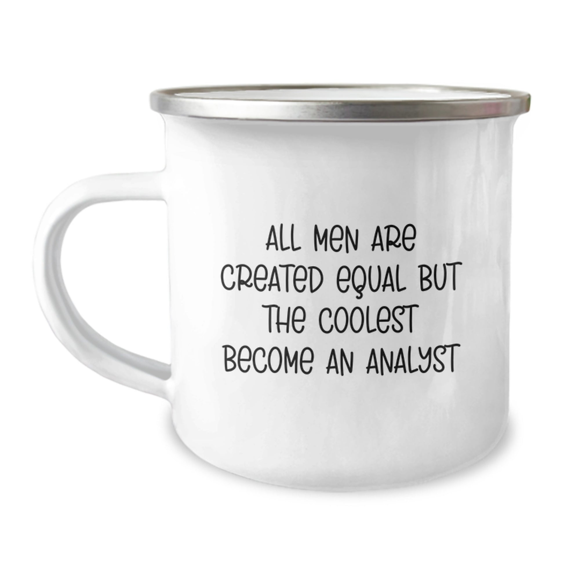 Funny Analyst Gifts from Men, Unique Graduation Unique Gifts for Him, Analyst Camping Mug with Quote 'All Men Are Created Equal But The Coolest Become An Analyst' - Image 1
