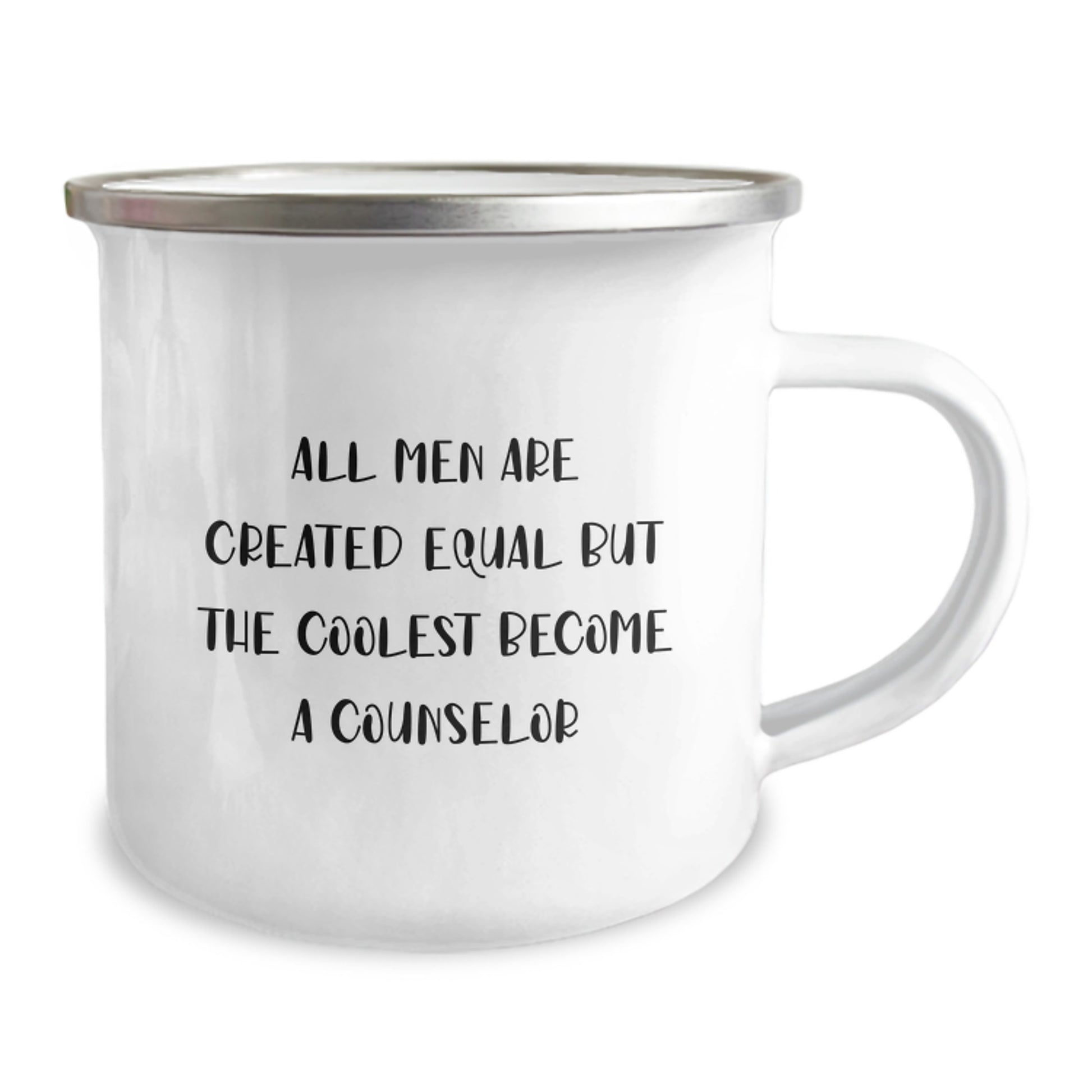 Funny Counselor Gifts from Men for Graduation Unique Gifts - Camping Mug with 'All Men Are Created Equal...' - Image 2