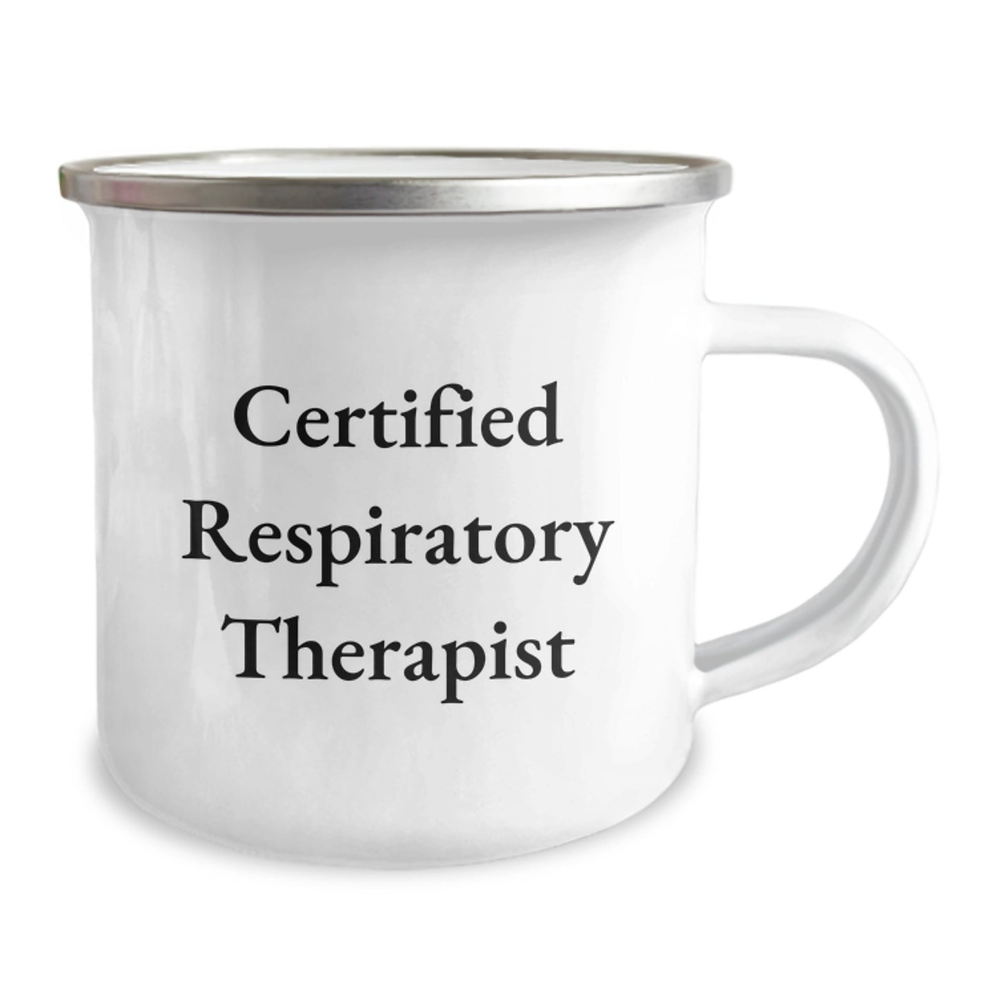 Funny Quote Certified Respiratory Therapist Gifts from Friends for Respiratory Therapist Birthday Unique Camping Mug, 12 oz Stainless Steel with Enamel Finish - Image 2