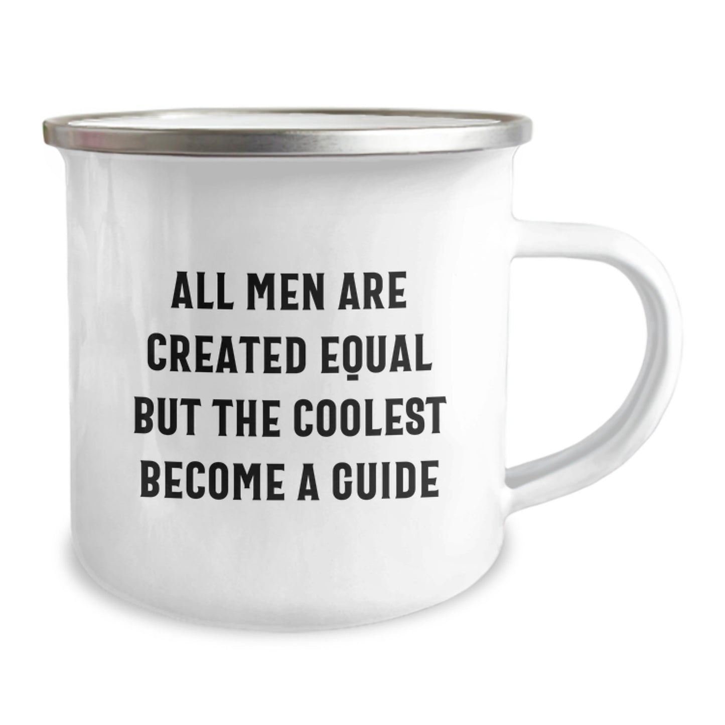 Funny Guide Gifts for Men - Unique Camping Mug, Inspirational Quote: 'All Men Are Created Equal But The Coolest Become A Guide' - Image 2