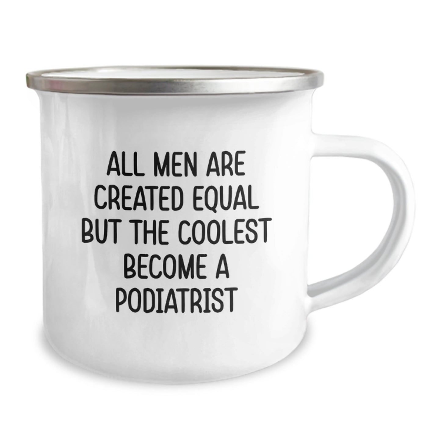 Funny Podiatrist Gifts from Men, Unique Camping Mug for Christmas Unique Gifts, 'All Men Are Created Equal But The Coolest Become A Podiatrist' Quote - Image 2