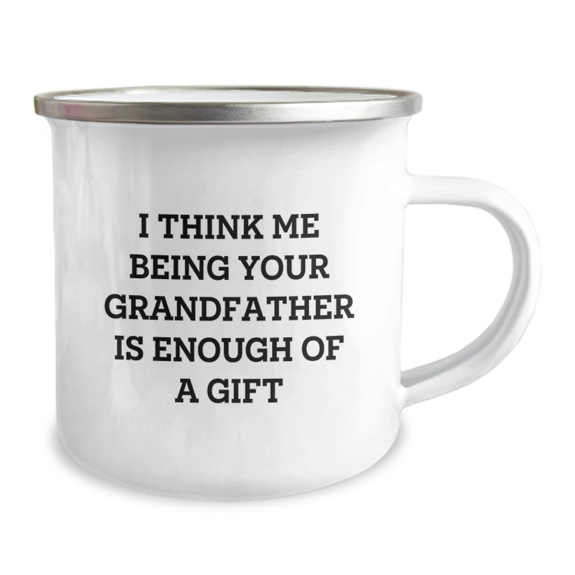 Funny Grandfather Gifts for Him, Personalized Camping Mug for Grandpa, Unique Graduation Gift from Family - 'I Think Me Being Your Grandfather Is Enough Of A Gift' - Image 2