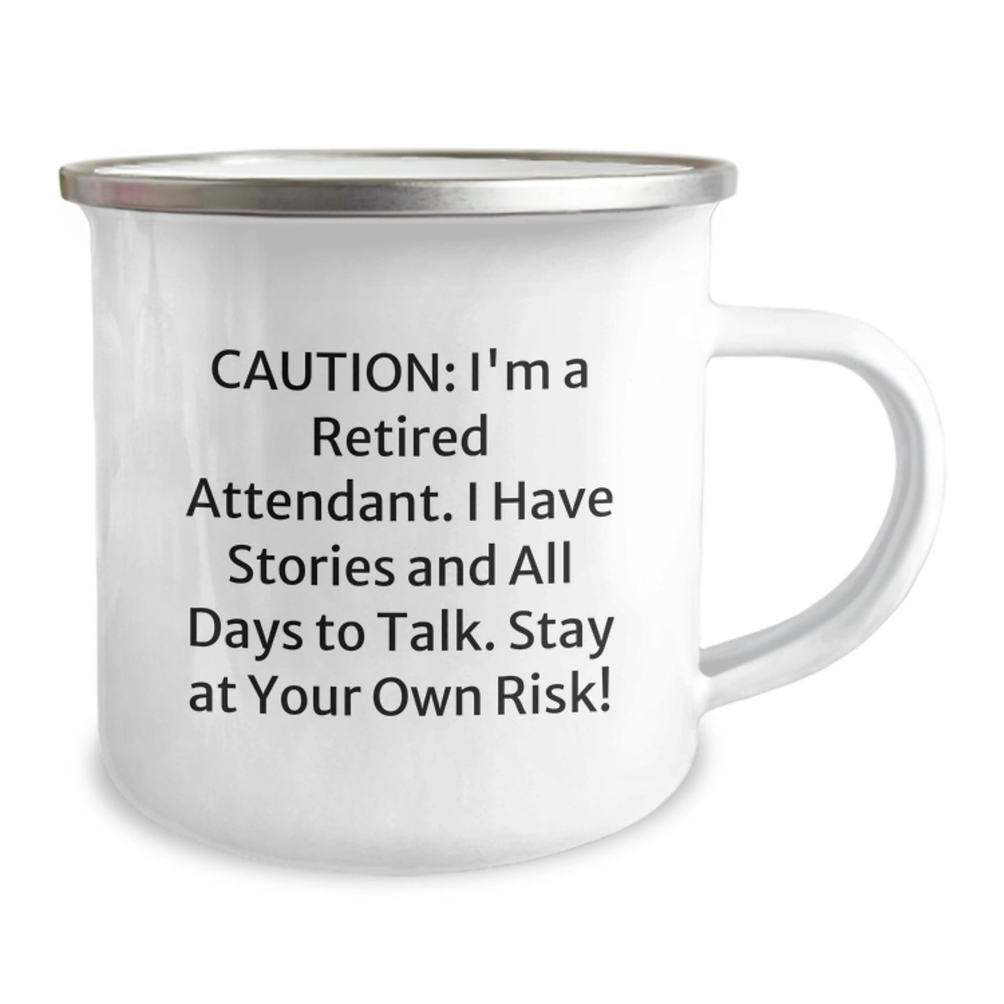 Attendant Gifts from Friends, Unique Camping Mug for Men, Funny Birthday Quote 'Caution: I'm A Retired Attendant...' - Image 2