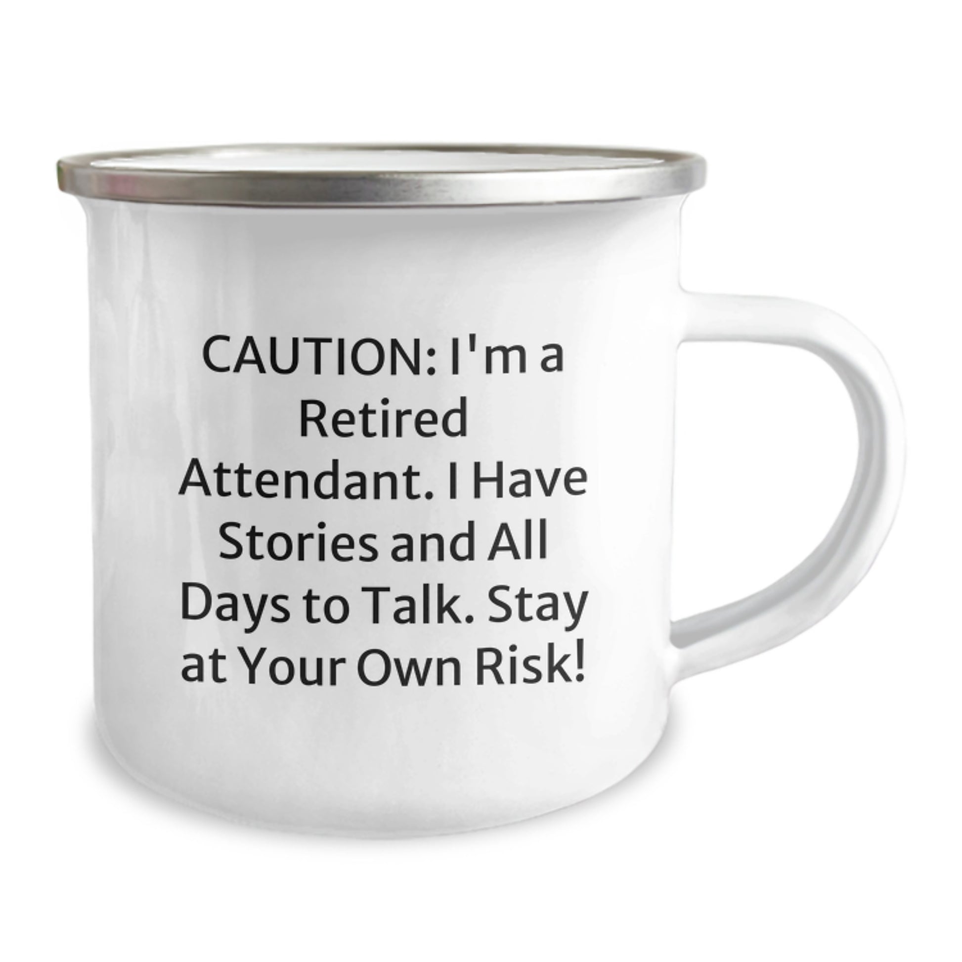 Attendant Gifts from Friends, Unique Camping Mug for Men, Funny Birthday Quote 'Caution: I'm A Retired Attendant...' - Image 2